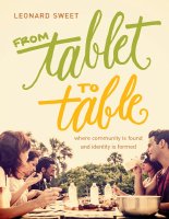 Leonard_Sweet_From_Tablet_to_Table_Where_Community_Is_Found_and.pdf